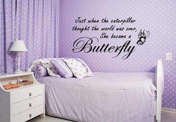 Just when the caterpillar thought the world was over she became a butterfly Wall Decal