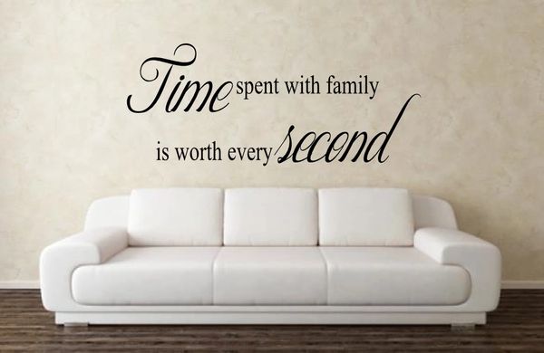 Time spent with family is worth every second Wall Decal