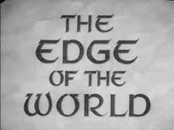 EDGE OF THE WORLD (1937)