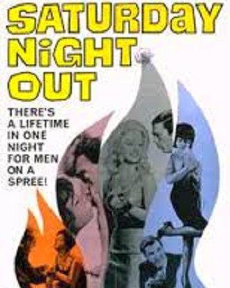 SATURDAY NIGHT OUT (1964)
