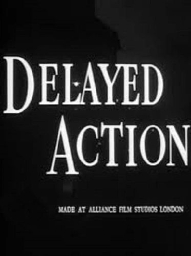 DELAYED ACTION (1954)