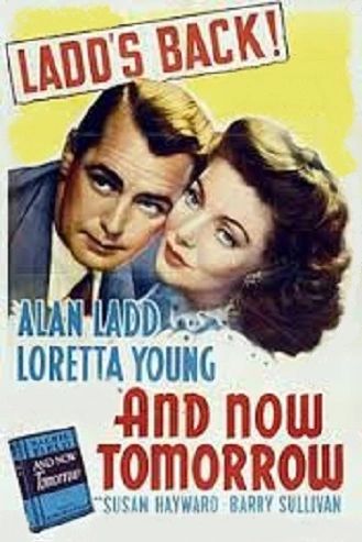 AND NOW TOMORROW (1944)