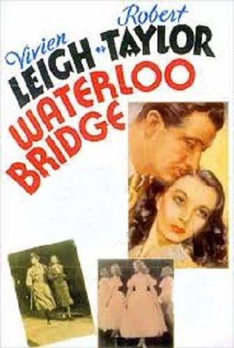 WATERLOO BRIDGE (1940)
