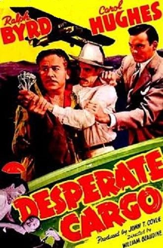 DESPERATE CARGO (1941)