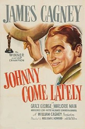 JOHNNY COME LATELY (1943)