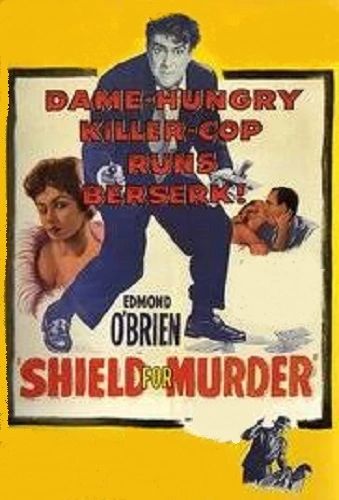 SHIELD FOR MURDER (1954)