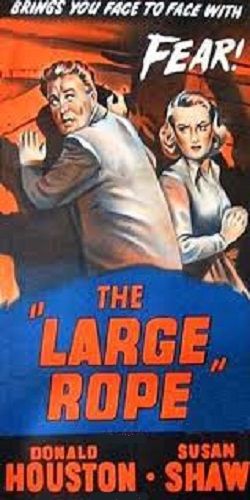 LARGE ROPE / THE LONG ROPE (1953)