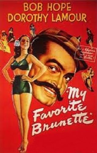 MY FAVOURITE BRUNETTE (1947)