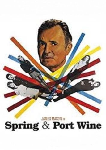 SPRING AND PORT WINE (1970)