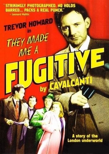THEY MADE ME A FUGITIVE (1947)
