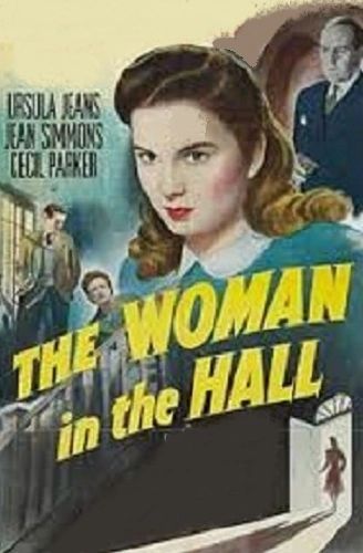 WOMAN IN THE HALL (1947)