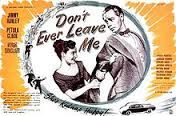 DONT EVER LEAVE ME (1949)