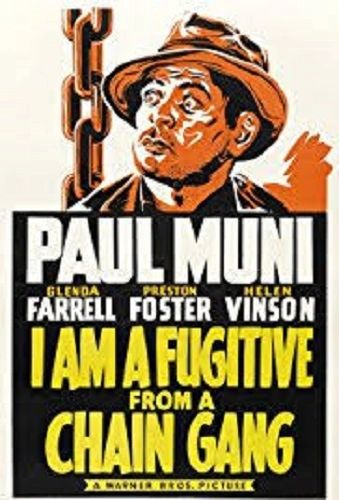 I AM A FUGITIVE FROM A CHAIN GANG (1932)