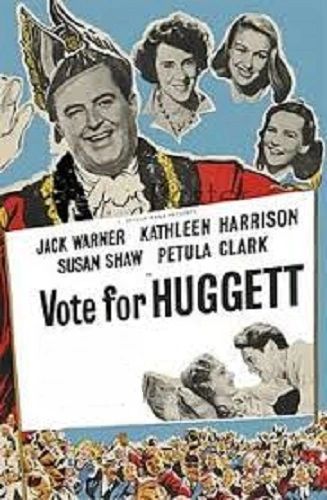 VOTE FOR HUGGETT (1949)