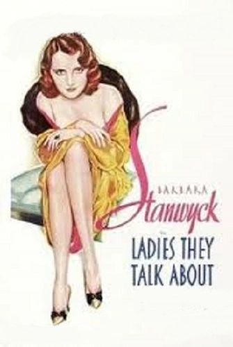 LADIES THEY TALK ABOUT (1933)