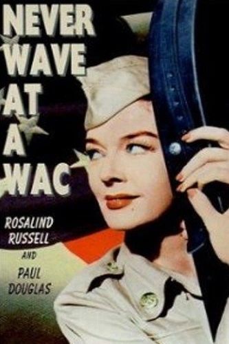 NEVER WAVE AT A WAC (1953)