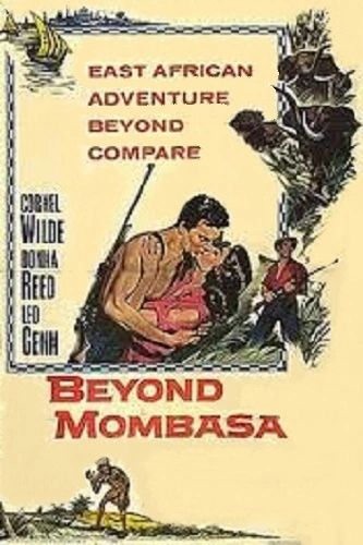 BEYOND MOMBASSA (1956)