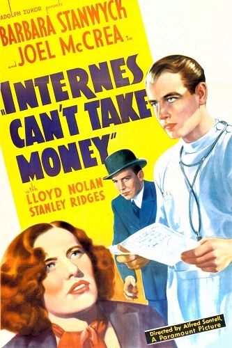 INTERNES CANT TAKE MONEY (1937)