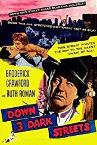 DOWN 3 DARK STREETS (1954)