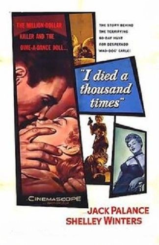 I DIED A THOUSAND TIMES (1955)