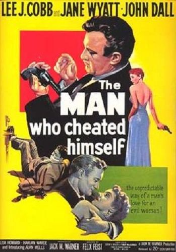 MAN WHO CHEATED HIMSELF (1950)