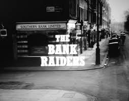 BANK RAIDERS (1957)