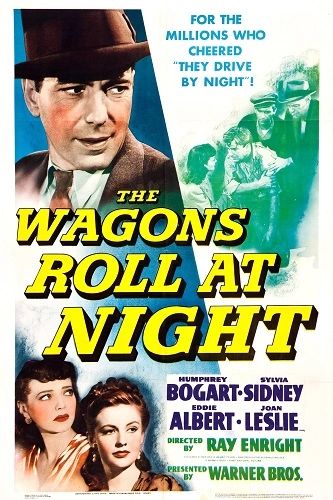 WAGONS ROLL AT NIGHT (1941)