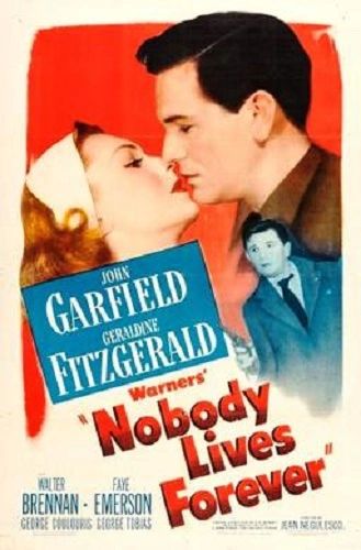 NOBODY LIVES FOREVER (1946)