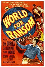 WORLD FOR RANSOM (1954)