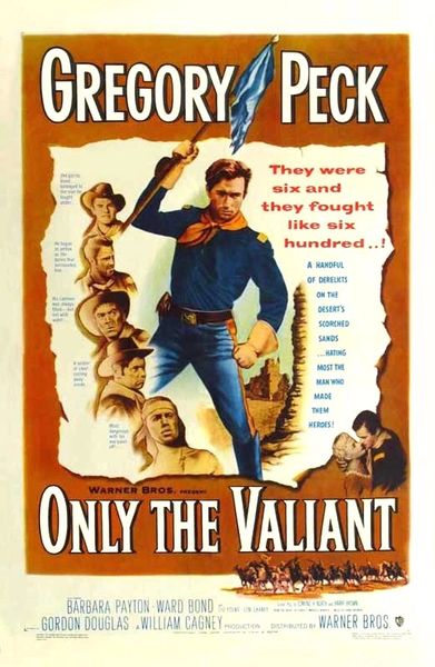 ONLY THE VALIANT (1951)