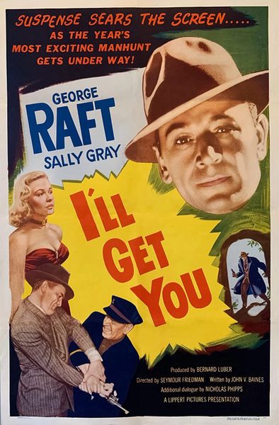 I'LL GET YOU (1952)