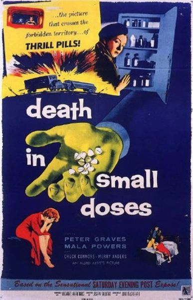 DEATH IN SMALL DOSES (1957)