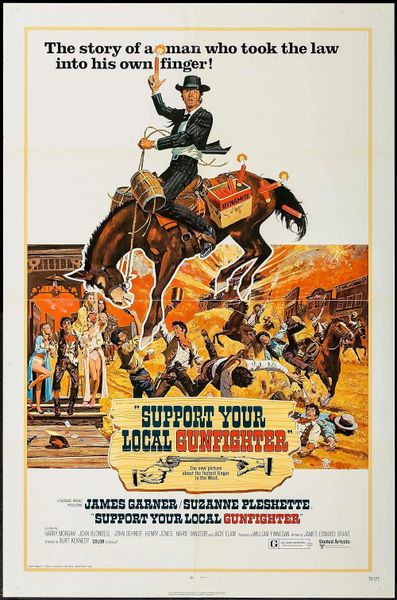 SUPPORT YOUR LOCAL GUNFIGHTER (1971)