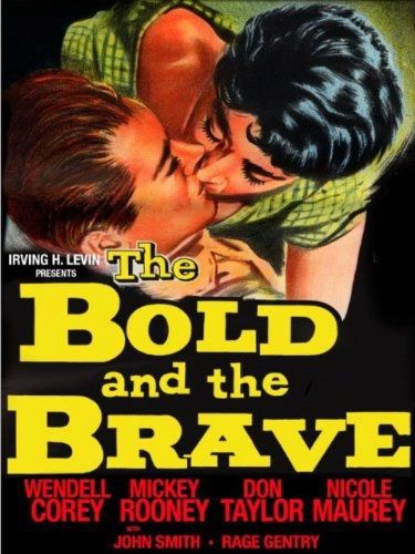 BOLD AND THE BRAVE (1956)