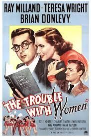 TROUBLE WITH WOMEN (1947)