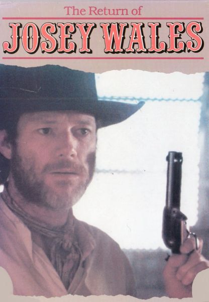 RETURN OF JOSEY WALES (1986)