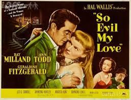 SO EVIL MY LOVE (1948)