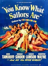 YOU KNOW WHAT SAILORS ARE (1953)