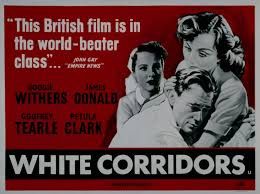 WHITE CORRIDORS (1951)