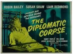 DIPLOMATIC CORPSE (1957)