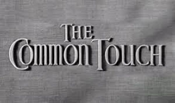 COMMON TOUCH (1941)