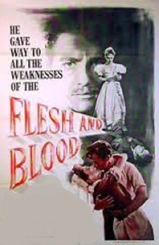 FLESH & BLOOD (1951)