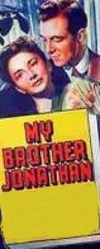 MY BROTHER JONATHAN (1948)