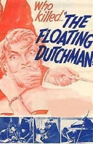 FLOATING DUTCHMAN (1952)