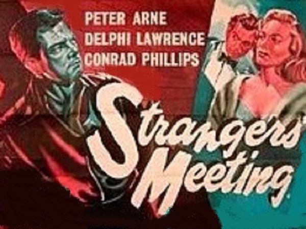 STRANGERS MEETING (1957)