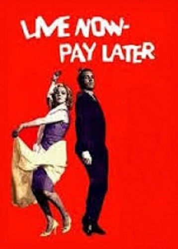 LIVE NOW PAY LATER (1962)