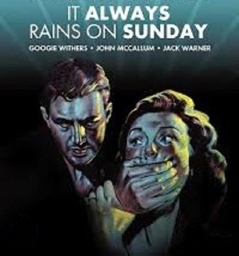 IT ALWAYS RAINS ON SUNDAY (1947)