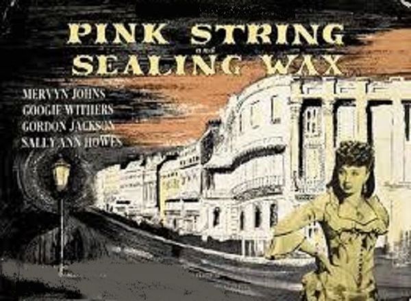 PINK STRING AND SEALING WAX (1945)