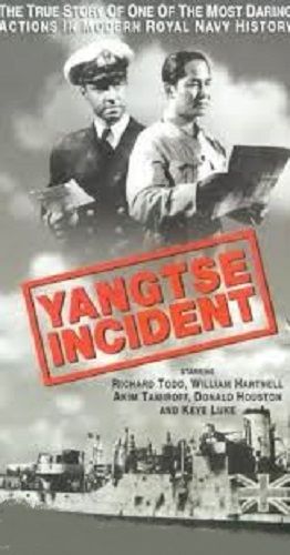 YANGTSE INCIDENT: THE STORY OF H.M.S. AMETHYST (1957)