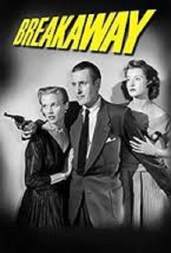 BREAKAWAY (1955)